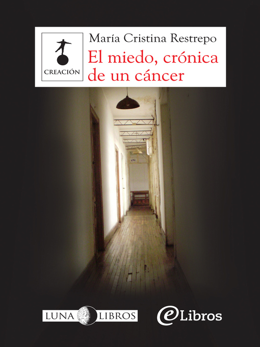 Cover image for El miedo, crónica de un cáncer
